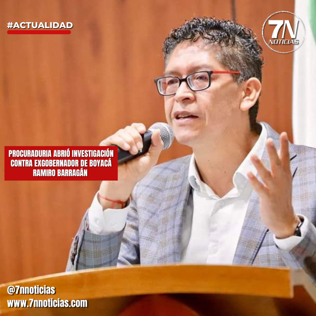 Procuraduría abrió investigación contra el exgobernador de Boyacá