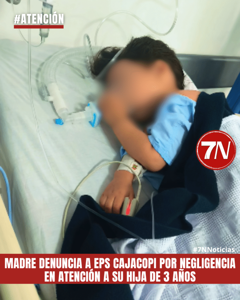 #Atención / Madre denuncia a EPS Cajacopi por negligencia en atención a su hija de 3 años.