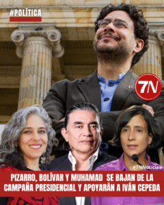 #Política / Pizarro, Bolívar y Muhamad renuncian a su aspiración presidencial y se suman a la campaña de Iván Cepeda.