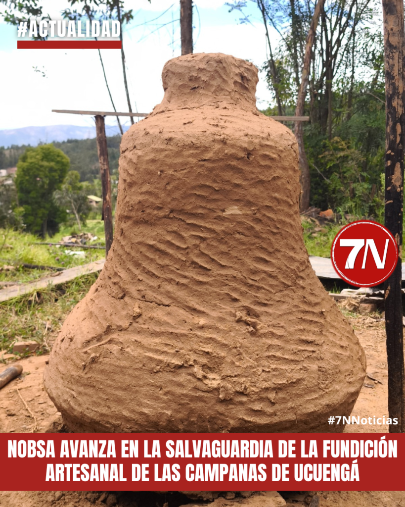#Actualidad / Nobsa avanza en la salvaguardia de la fundición artesanal de las campanas de Ucuengá.