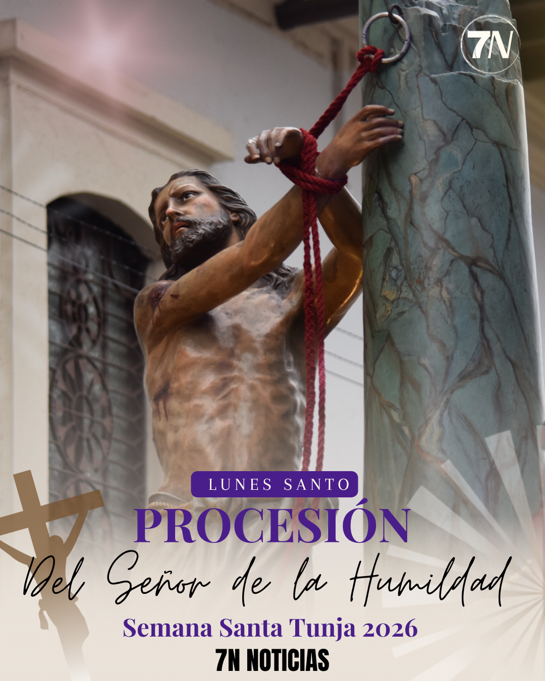 #Galería7N / Procesión del Señor de la Humildad Lunes Santo - Semana Santa Tunja