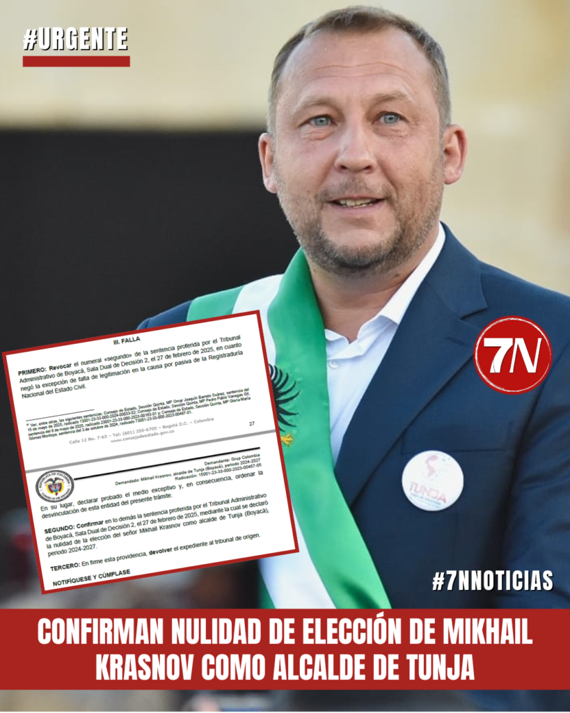 #Urgente / Consejo de Estado confirma nulidad de la elección de Mikhail Krasnov como alcalde de Tunja.