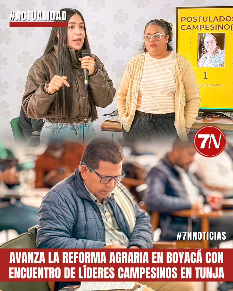 Avanza la Reforma Agraria en Boyacá con encuentro de líderes campesinos en Tunja.