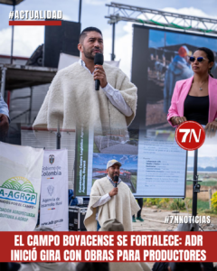 #Actualidad / El campo boyacense se fortalece: ADR inicia gira con obras para productores.