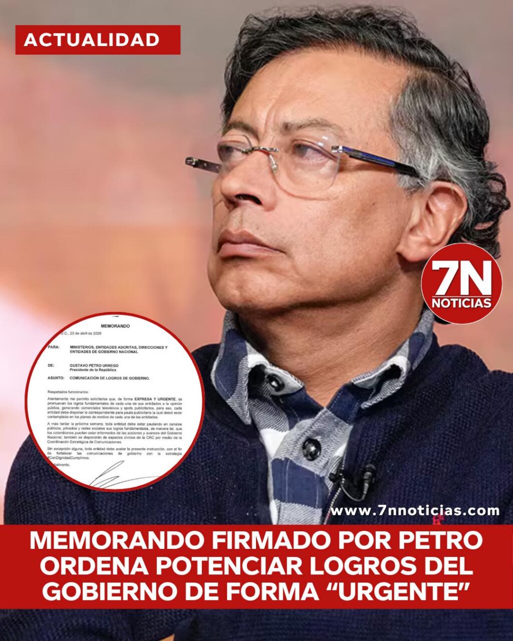 Memorando firmado por Petro ordena potenciar logros del Gobierno de forma “urgente”