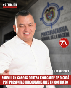 Procuraduría formula cargos contra exalcalde de Oicatá por presuntas irregularidades en millonario contrato