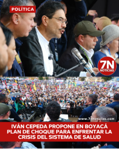 Iván Cepeda propone en Boyacá plan de choque para enfrentar la crisis del sistema de salud.