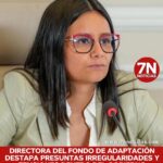 Revelaciones de directora del Fondo de Adaptación generan controversia en el Gobierno.