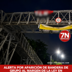 Alerta por aparición de bandera de grupo al margen de la ley en corredor vial Aguazul – Pajarito.