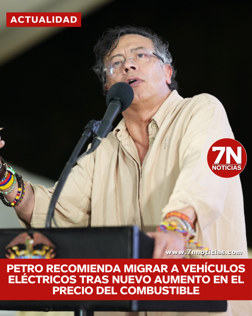 Petro recomienda migrar a vehículos eléctricos tras nuevo aumento en el precio del combustible
