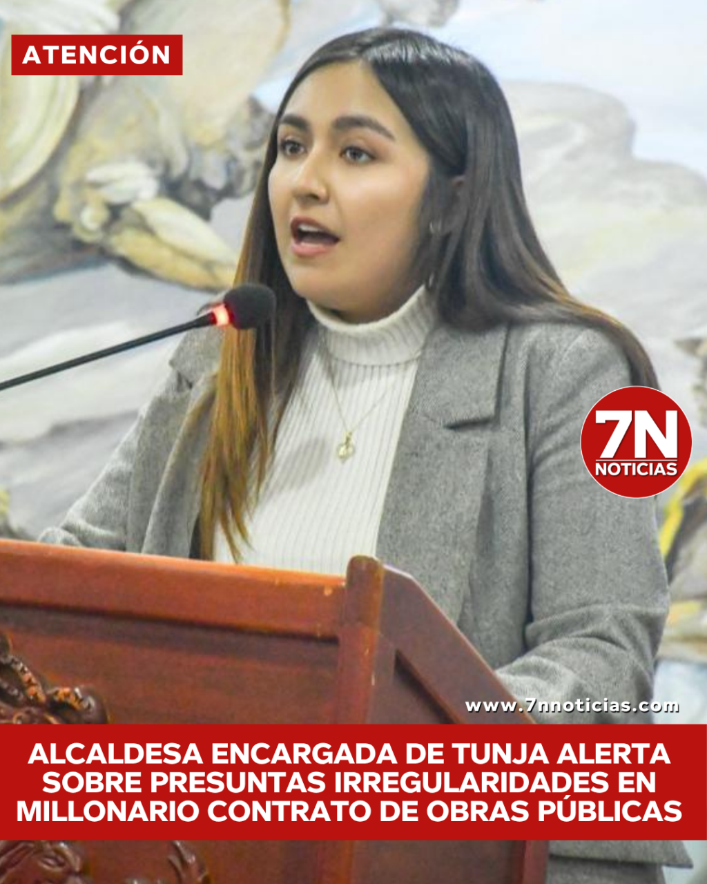 Alcaldesa encargada de Tunja alerta sobre presuntas irregularidades en millonario contrato de obras públicas.